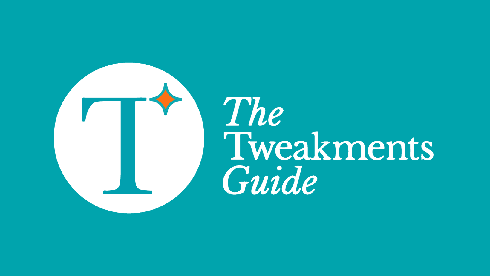 tweakmentsguide